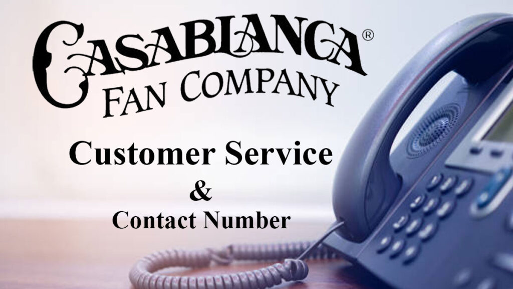 Casablanca Fans Customer Service
